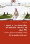 Cinéma et représentation des femmes à la cour de Louis XIV