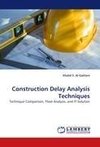 Construction Delay Analysis Techniques