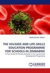 THE HIV/AIDS AND LIFE-SKILLS EDUCATION PROGRAMME FOR SCHOOLS IN ZIMBABWE