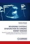 REVERSIBLE SYSTOLIC DYSFUNCTION IN CHRONIC KIDNEY DISEASE