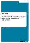 Das Internationale Institut für Journalistik Berlin - 