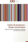 Cahier de tendances / Design chromatique