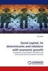 Social capital, its determinants and relations with economic growth