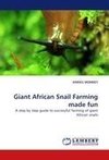 Giant African Snail Farming made fun