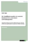 Die Qualifikationsanalyse als zentraler Bestandteil der curricularen Entwicklungsarbeit