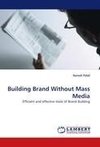 Building Brand Without Mass Media