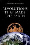 REVOLUTIONS THAT MADE EARTH C