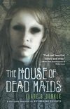 The House of Dead Maids