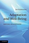 Schulkin, J: Adaptation and Well-Being
