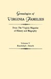 Genealogies of Virginia Families from The Virginia Magazine of History and Biography. In five volumes. Volume V