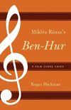 Miklos Rozsa's Ben-Hur