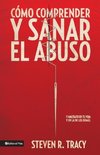 El C¿¿mo Comprender Y Sana El Abuso