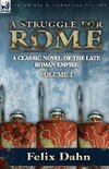 A Struggle for Rome
