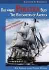 Das wahre Piraten Buch - The Buccaneers of America
