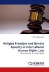 Religios Freedom and Gender Equality in International Human Rights Law
