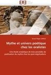 Mythe et univers poétique chez les oralistes