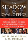 In the Shadow of the Oval Office