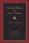 Ordained Women in the Early Church
