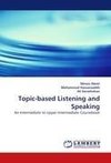 Topic-based Listening and Speaking