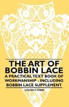 ART OF BOBBIN LACE - A PRAC TE