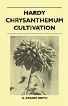Hardy Chrysanthemum Cultivation