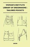 Woman's Institute Library Of Dressmaking - Tailored Pockets
