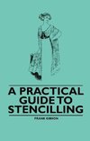 A Practical Guide to Stencilling