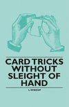 CARD TRICKS W/O SLEIGHT OF HAN