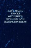 EASY MAGIC TRICKS W/ROPE STRIN