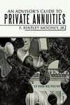 An Advisor's Guide to Private Annuities