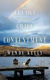 A Trudge Through Grief to Contentment