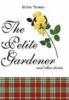 The Petite Gardener