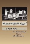 Whatever Makes Us Happy!