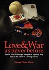 Love & War as Never Before