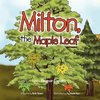 Milton, The Maple Leaf