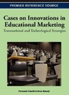Cases on Innovations in Educational Marketing