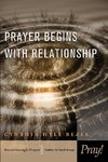 Prayer Begins with Relationship