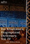 Ibn Khallikan's Biographical Dictionary, Vol. IV (in 4 Volumes)