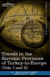 TRAVELS IN THE SLAVONIC PROVIN
