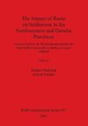 The Impact of Rome on Settlement in the Northwestern and Danube Provinces