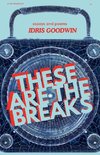 These Are the Breaks