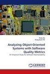 Analyzing Object-Oriented Systems with Software Quality Metrics