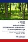 Livelihood linked environmental determinants in Himalaya landscape