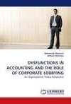 DYSFUNCTIONS IN ACCOUNTING AND THE ROLE OF CORPORATE LOBBYING