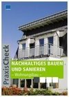 04/10, Praxis-Check Architektur: Nachhaltiges Bauen und Sanieren - Wohnungsbau