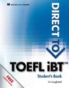 Direct to TOEFL ® iBT. Student's Book with Website Component