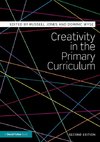 Creativity in the Primary Curriculum