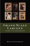 Grand Scale Larceny