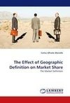 The Effect of Geographic Definition on Market Share
