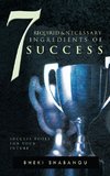 7 Required and Necessary Ingredients of Success